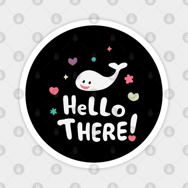 Whale Hello There Funny Magnet by Nerd_art